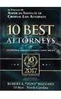 American Institute of Criminal Law Attorneys 10 Best Attorneys 2017 Presented To Robert "Tony" Buzzard